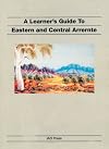 A Learner's Guide to Eastern and Central Arrente