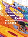 Contemporary Creative Spaces for Children