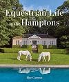 Equestrian Life: In the Hamptons