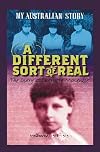A Different Sort of Real: The Diary of Charlotte McKenzie, Melbourne, 1919