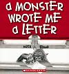 A Monster Wrote Me A Letter