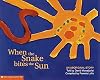 When the Snake Bites the Sun: An Aboriginal Story