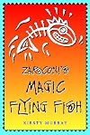 Zarconi's Magic Flying Fish