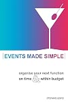 Events Made Simple: Organise Your Next Function on Time and Within Budget