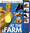 At The Farm (Touch, Feel and Hear)
