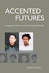 Accented futures : language activism and the ending of apartheid