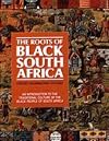 The Roots of Black South Africa: An Introduction to the Traditional Culture of the Black People of South Africa