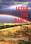 After the Dance: Travels in a Democratic South Africa