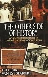 The Other Side of History: An Anecdotal Reflection on Political Transition in South Africa