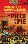 A piece of the pie the battle over nationalisation