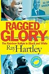 Ragged glory : the rainbow nation in black and white