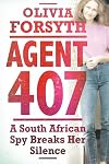 Agent 407: A South African Spy Breaks Her Silence