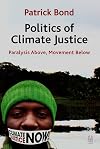 Politics of Climate Justice: Paralysis Above, Movement Below