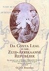 Da Costa Leal in Die Zuid-Afrikaanse Republiek: Die Sekretaris Van 'n Portugese Diplomatieke Kommissie Se Besoek Aan Potchefstroom En Terugreis Na Lorenco Marques, 1869-1870 (Afrikaans Edition)