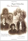 Nga Morehu/the Survivors: The Life Histories of Eight Maori Women
