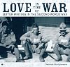 Love in time of war : letter writing in the Second World War