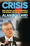 Crisis: One Central Bank Governor & the Global Financial Collapse