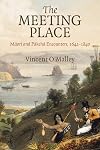 The Meeting Place: Maori and Pakeha Encounters, 1642β1840