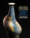 His Own Steam: The Work of Barry Brickell