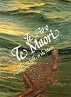 Te ao o te Maori =: The world of the Maori