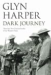 Dark Journey: Three Key New Zealand Battles of the Western Front