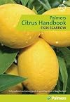 Palmers citrus handbook : fully updated and revised guide to growing citrus in New Zealand