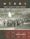 Hīkoi: Forty Years of Maori Protest