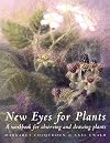 New Eyes for Plants: A Workbook for Observing and Drawing Plants (Art and Science)