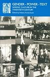 Gender - Power - Text: Nordic Culture in the Twentieth Century (Series A: Scandinavian Literary History and Criticism)