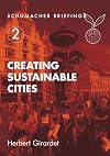 Creating Sustainable Cities (Schumacher Briefings)