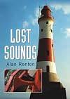 Lost sounds : the story of coast fog signals