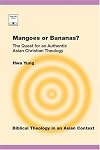 Mangoes or Bananas (Regnum Studies in Mission)