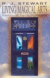 Living Magical Arts - R.J. Stewart