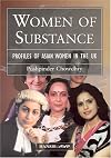 Woman of Substance: Profiles of Asian Women in the UK