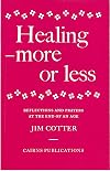 Healing: More or Less