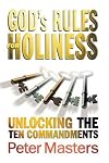 God's Rules for Holiness: Unlocking the Ten Commandments
