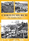 Christchurch: The Golden Years