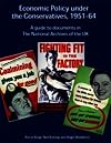 Economic policy under the Conservatives, 1951-64 : a guide to documents in the National Archives of the UK