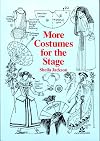 More Costumes for the Stage