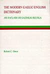 The Modern Gaelic-English Dictionary: Specially Recommended for Learners, Containing Pronunciation, Irregular Verb Tables, Grammatical Information, ... Usage (Gairm (Series), Leabhar 108.)