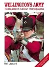 Wellington's Army Recreated in Colour Photographs