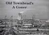 Old Townhead's a Goner