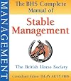 The BHS Complete Manual of Stable Management