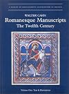 Romanesque Manuscripts: The Twelfth Century