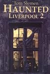 Haunted Liverpool 2