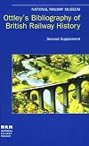 Ottley's Bibliography of British Railway History: Second Supplement 12957-19605