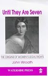 Until they are seven the origins of women's legal rights