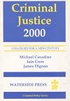 Criminal justice 2000 strategies for a new century