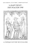 “A Daft Text”: The Psalter 1998: A Critique of the New Psalter