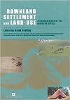 Downland Settlement and Land-use: The Archaeology of the Brighton Bypass (UCL Field Archaeology Unit monograph)